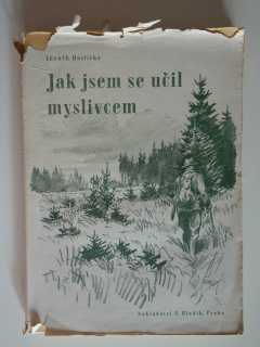 Jak jsem se učil myslivcem