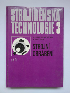 Strojírenská technologie 3, Strojní obrábění