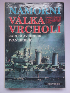 Námořní válka vrcholí