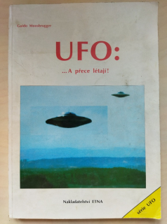 UFO ... a přece létají!