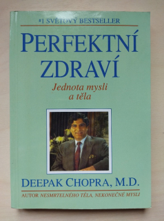 Perfektní zdraví, jednota mysli a těla