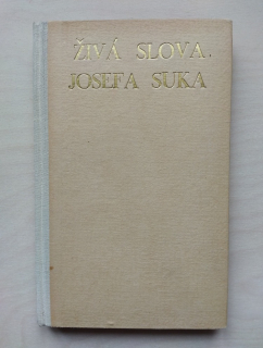 Živá slova Josefa Suka