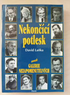 Nekončící potlesk, aneb galerie nezapomenutelných 