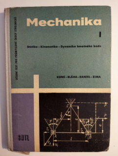 Mechanika I - statika, kinematika, dynamika hmotného bodu