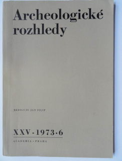 Archeologické rozhledy - XXV - 1973 * 6