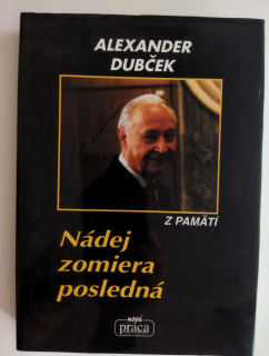 Nádej zomiera posledná
