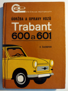 Údržba a opravy vozů Trabant 600 a 601