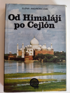 Od Himalájí po Cejlón