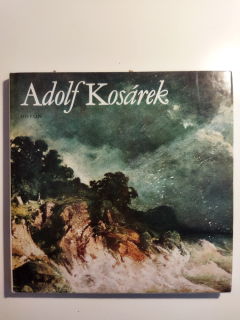 Adolf Kosárek [monografie s ukázkami z výtvarného díla] 
