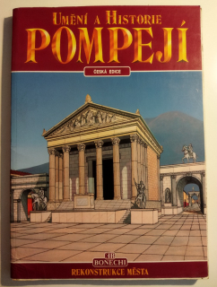 Umění a historie POMPEJÍ, rekonstrukce města