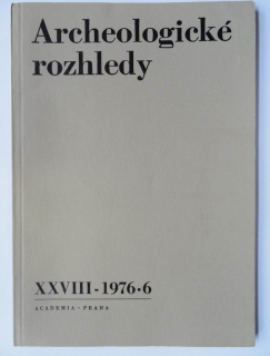Archeologické rozhledy - XXVIII - 1976 * 6