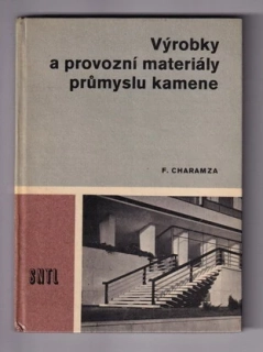 Výrobky a provozní materiály průmyslu kamene