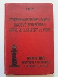 Továrna na armatury a stroje - Armatury vodovodné a plynovodné. Litinové roury (1912)