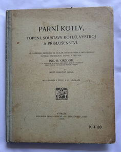 Parní kotly, topení, soustavy kotlů, výstroj a příslušenství (1911)