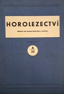 Horolezectví příručka pro školení vedoucích a cvičitelů