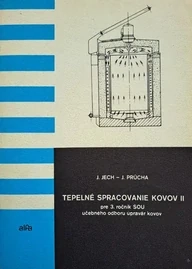 Tepelné spracovanie kovov II pre 3. ročník SOU učebného odboru úpravár kovov