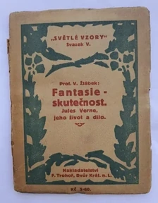 Fantasie - skutečnost. Jules Verne, jeho život a dílo (1921)