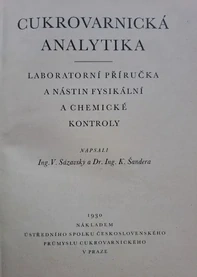 Cukrovarnická analytika laboratorní příručka a nástin fysikální a chemické kontroly (1930)