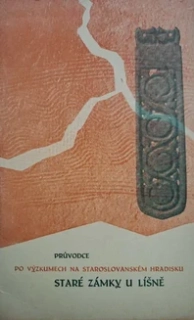 Průvodce po výzkumech na staroslovanském hradisku Staré Zámky u Líšně (1949)