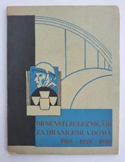 Brněnští železničáři za hranicemi a doma (1918-1920-1930)
