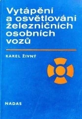  Vytápění a osvětlování železničních osobních vozů