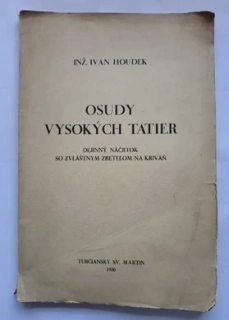 Osudy Vysokých Tatier. Dejinný náčrtok so zvláštnym zretelom na Kriváň (1936)