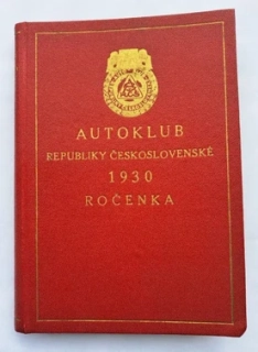 Ročenka Autoklubu Republiky Československé 1930 - Autoklub RČS
