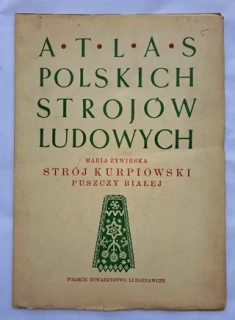 ATLAS POLSKICH STROJOW LUDOWYCH STRÓJ KURPIOWSKI (část IV. - sešit 5)