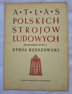 ATLAS POLSKICH STROJOW LUDOWYCH STRÓJ RZESZOWSKI (část V. - sešit 13)