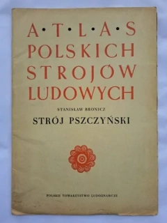 ATLAS POLSKICH STROJOW LUDOWYCH STRÓJ PSZCZYNSKI (část III. - sešit 2)