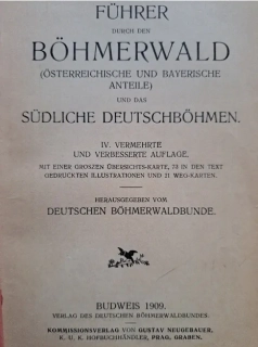 Führer durch den Böhmerwald - Průvodce ŠUMAVA 1909
