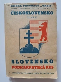 Průvodce po Československé republice [Část III] - Slovensko - Podkarpatská Rus (1937)