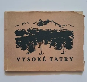 Vysoké Tatry - 60 nejkrásnějších pohledů z Vysokých Tater (1930)