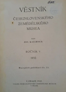 Věstník Československého zemědělského musea 1932 (V. ročník)