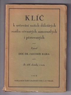 Klíč k určování našich důležitých rostlin cévnatých samorostlých i pěstovaných