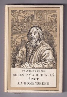 Bolestný a hrdinský život J.A. Komenského