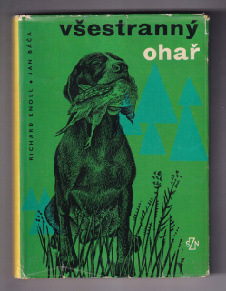  Všestranný ohař (tělověda - chov - výživa - výcvik - vedení)