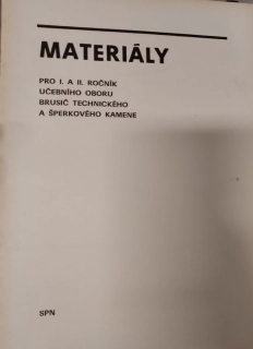 Materiály pro 1. a 2. ročník učebního oboru brusič technického a šperkového kamene