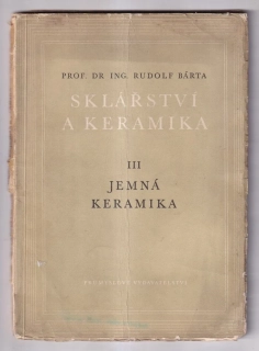 Sklářství a keramika 3. díl, - Jemná keramika