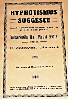 Plnosti života - II. část - Hypnotismus a suggesce 1913