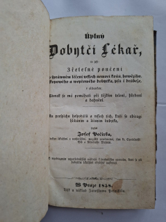 Úplný dobytčí lékař, to jest, Zřetelné poučení o spráwném léčení wssech nemocí koňů, howězího, skopowého a wepřowého dobytka, psů i drůbeže s přídawkem Kterak se má pomáhati při těžkém telení, hřebení a bahnění