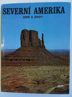 Severní Amerika, země a život