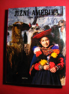 JIŽNÍ AMERIKA země a život