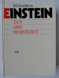 Einstein – život, smrt, nesmrtelnost