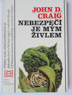 Nebezpečí je mým živlem