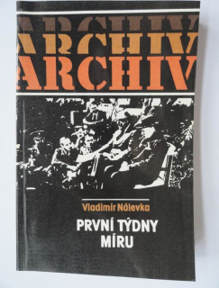 První týdny míru