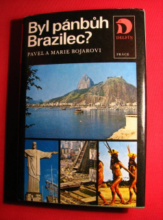 Byl pánbůh Brazilec