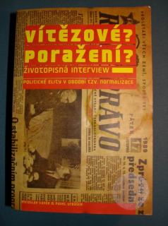 Vítězové? Poražení? životopisná interview