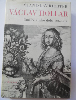 Václav Hollar, umělec a jeho doba 1607-1677