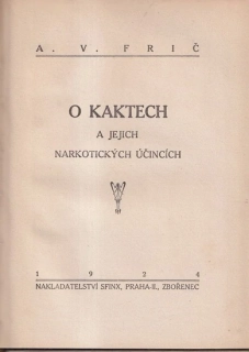 O kaktech a jejich narkotických účincích